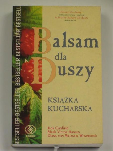 Canfield Jack - Balsam dla Duszy-książka kucharska