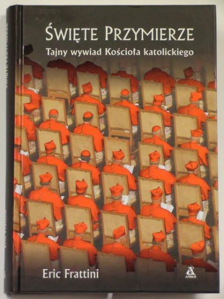 Święte Przymierze. Tajny wywiad Kościoła katolickiego