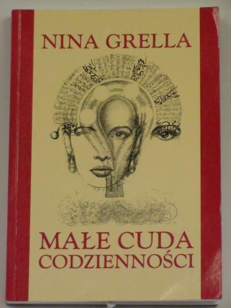 Grella Nina - Małe cuda codzienności