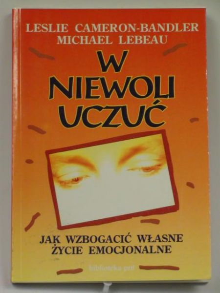 Cameron-Bandler Leslie, Lebeau Michael - W niewoli uczuć