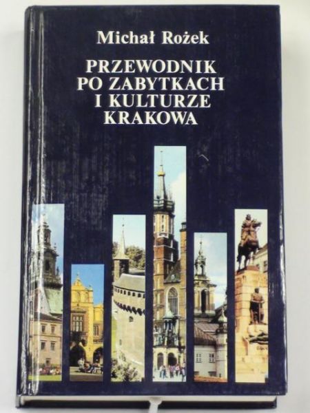 Przewodnik po zabytkach i kulturze Krakowa