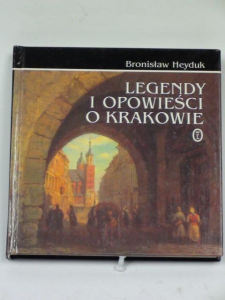 Legendy i opowieści o Krakowie