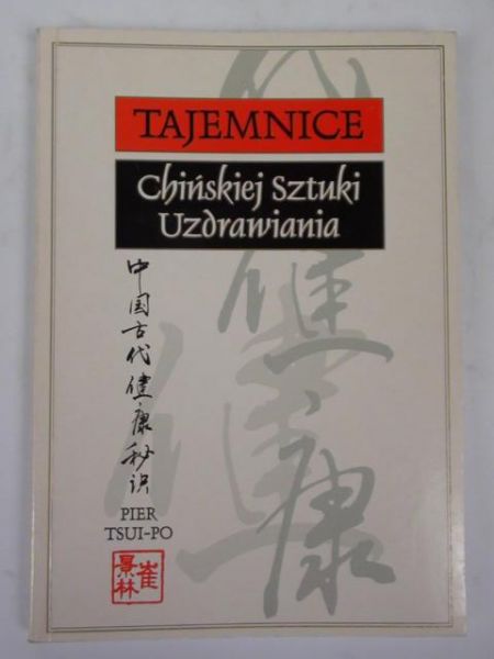 Tajemnice chińskiej sztuki uzdrawiania