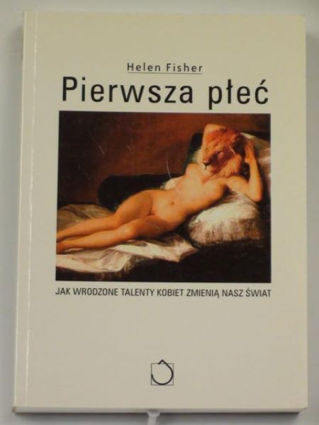 Fisher Helen - Pierwsza płeć