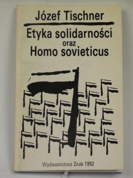 Etyka solidarności oraz Homo sovieticus