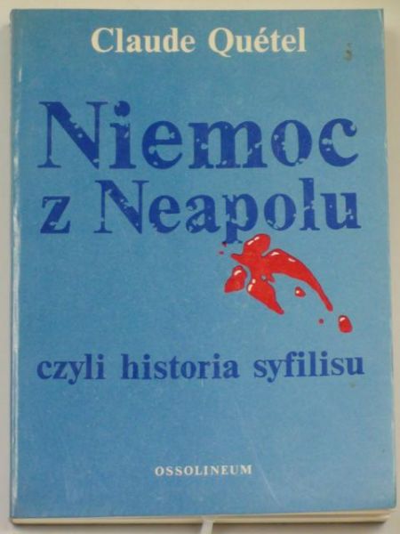 Niemoc z Neapolu czyli historia syfilisu