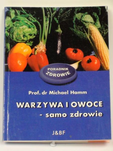 Hamm Michael - Warzywa i owoce - samo zdrowie