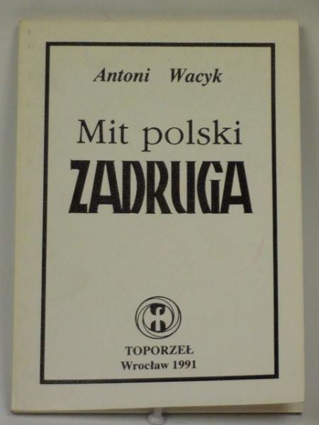 Mit polski Zadruga