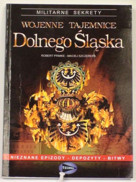 Primke Robert,   - Wojenne tajemnice Dolnego Śląska
