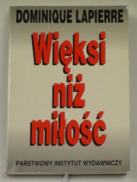 Lapierre Dominique - Więksi niż miłość