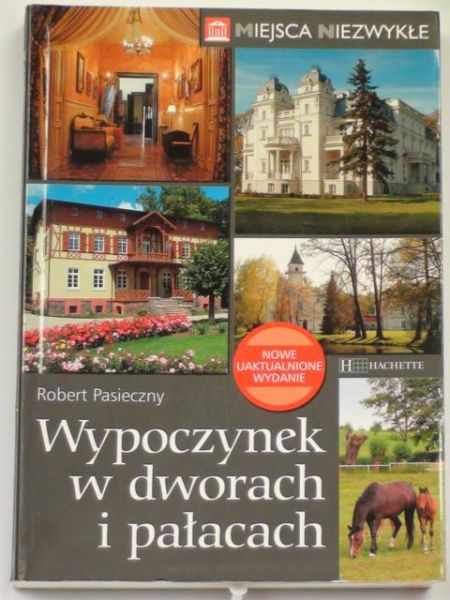 Wypoczynek w dworach i pałacach