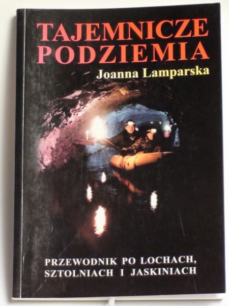 Lamparska Joanna - Tajemnicze podziemia