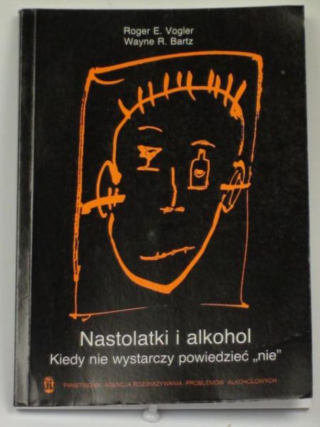 Vogler R.E.,   - Nastolatki i alkohol