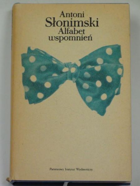 Słonimski Antoni - Alfabet wspomnień