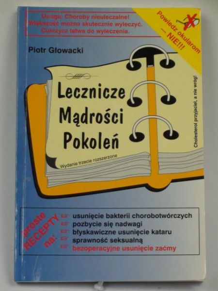 Głowacki Piotr - Lecznicze mądrości pokoleń