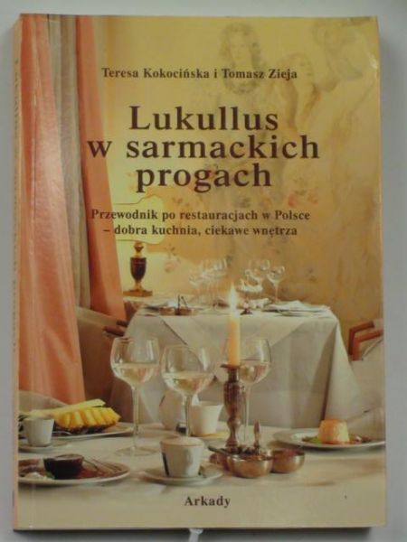 Kokocińska Teresa,   - Lukullus w sarmackich progach