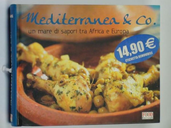 Dalco (ed.) - Mediterranea & Co. Un mare di sapori tra Africa e Europa