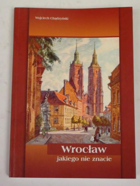 Wrocław jakiego nie znacie