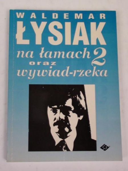 Na łamach 2 oraz wywiad-rzeka