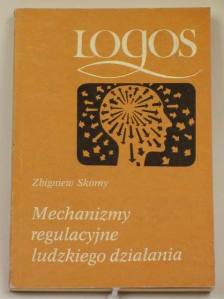 Mechanizmy regulacyjne ludzkiego działania