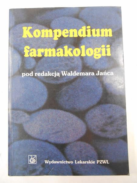 Janiec Waldemar (red.) - Kompendium farmakologii