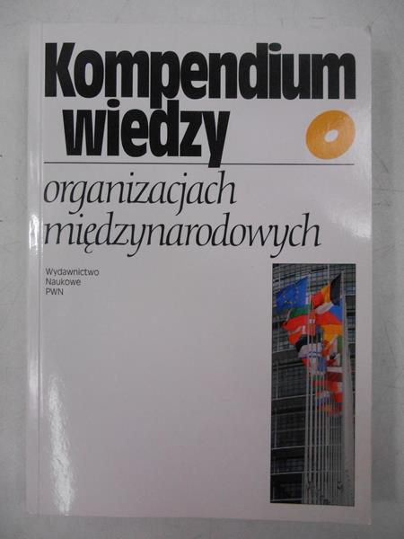 Kompendium wiedzy o organizacjach międzynarodowych