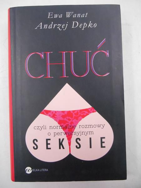 Chuć, czyli normalne rozmowy o perwersyjnym seksie