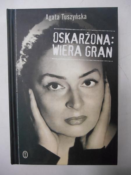 Oskarżona: Wiera Gran