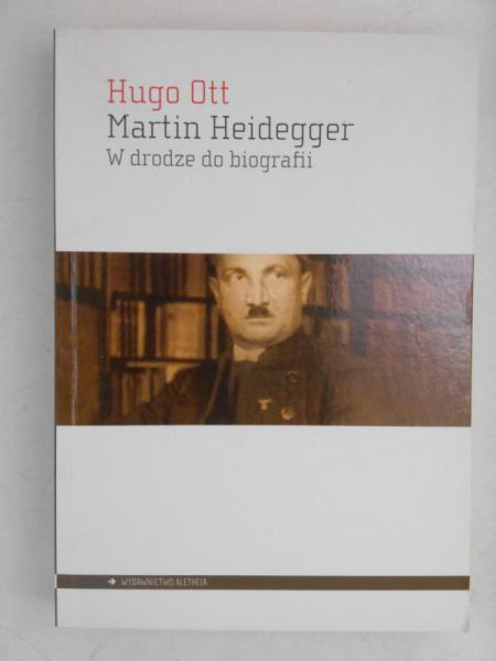 Martin Heidegger. W drodze do biografii