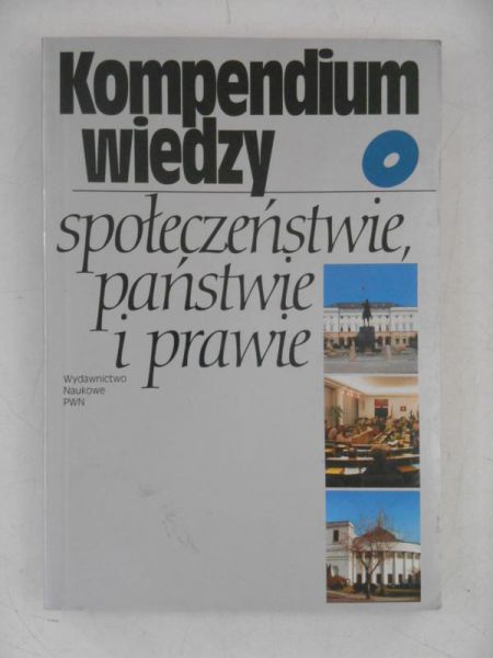 Kompendium wiedzy o społeczeństwie, państwie i prawie