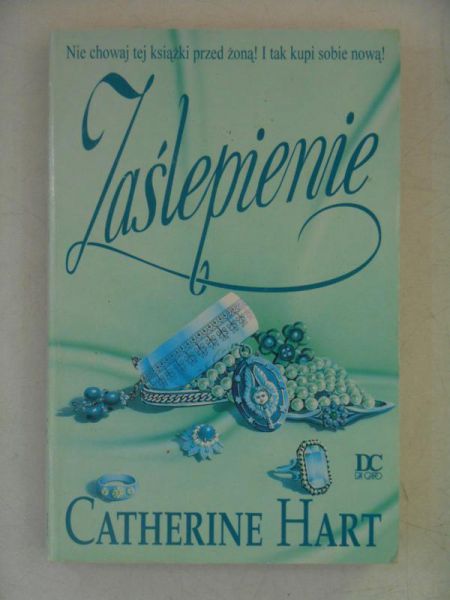 Hart Catherine - Zaślepienie