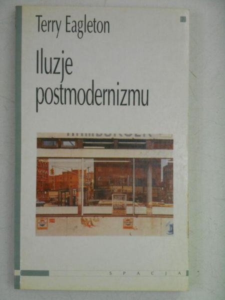 Iluzje postmodernizmu