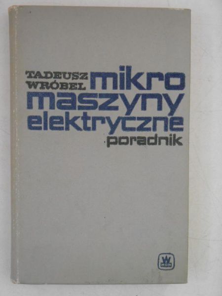 Mikromaszyny elektryczne. Poradnik