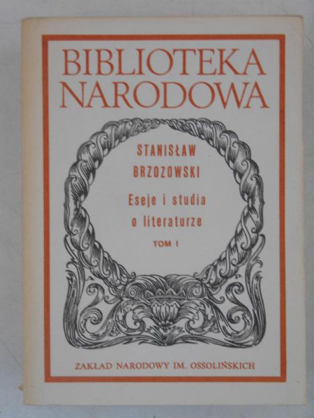 Eseje i studia o literaturze, Tom I, BN