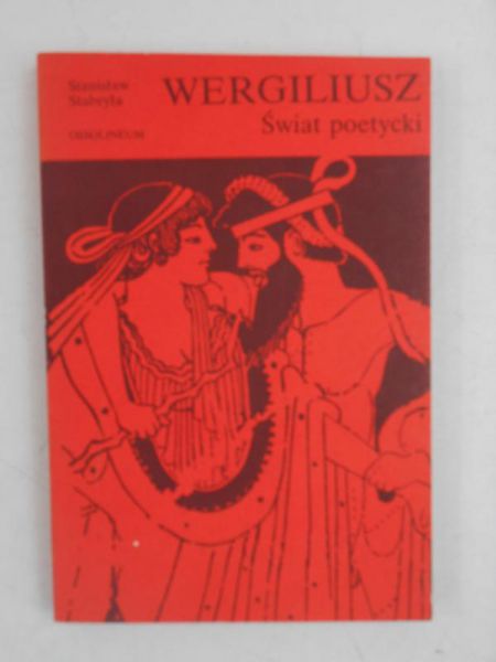 Wergiliusz. Świat poetycki