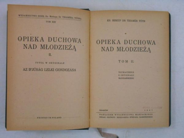 Toth Tihamer - Opieka duchowa nad młodzieżą, T. II