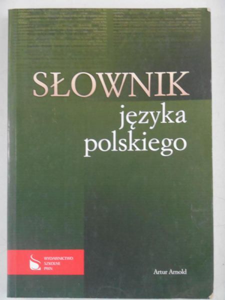 Arnold Artur - Słownik języka polskiego