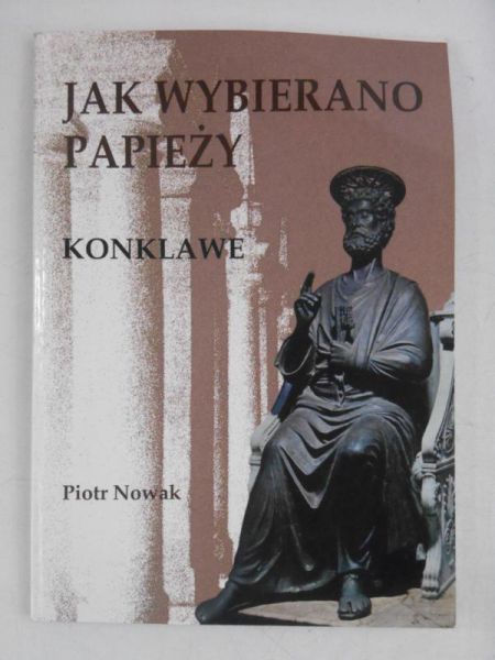 Jak wybierano papieży. Konklawe