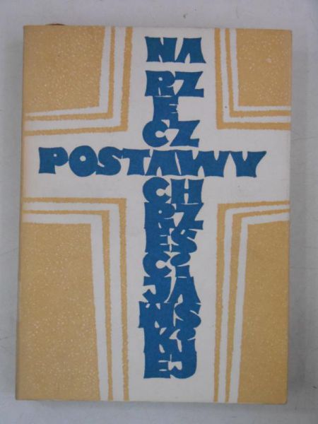 Na rzecz postawy chrześcijańskiej