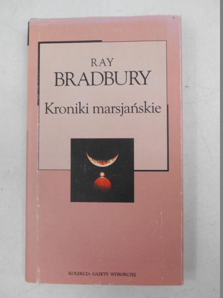 Bradbury Ray - Kroniki marsjańskie