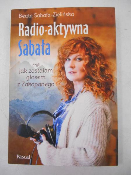 Radio-aktywna Sabała czyli jak zostałam głosem z Zakopanego