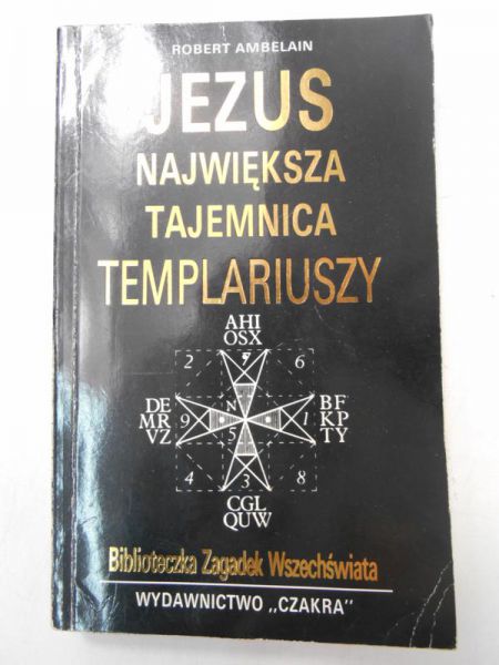 Jezus: największa tajemnica Templariuszy