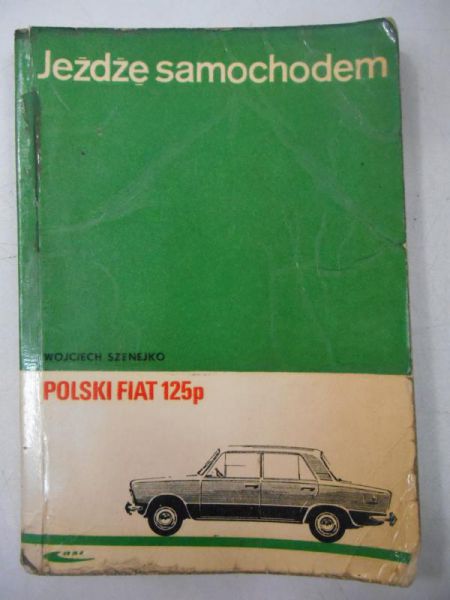 Jeżdżę samochodem. Polski fiat 125p