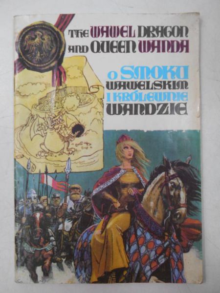 O Smoku wawelskim i królewnie Wandzie. The Wawel Dragon and Queen Wanda