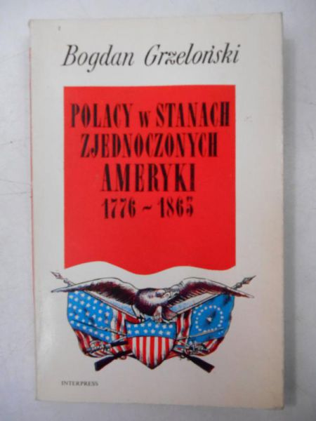 Polacy w Stanach Zjednoczonych Ameryki 1776-1865