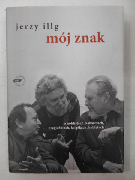Illg Jerzy - Mój znak
