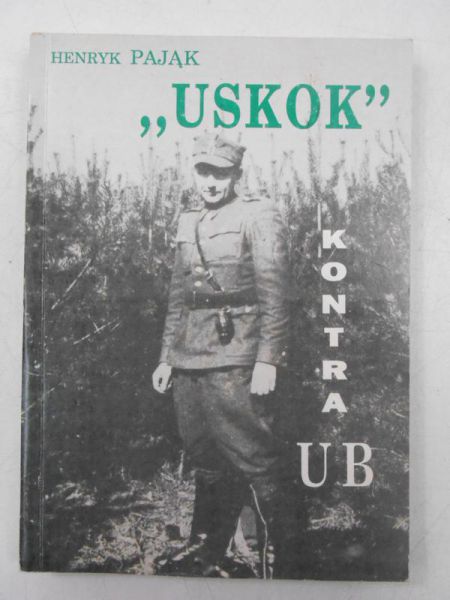 Pająk Henryk - ,,Uskok" kontra UB
