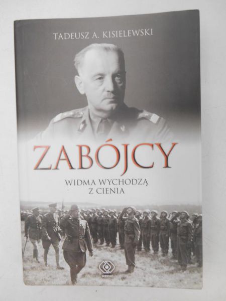 Kisielewski Tadeusz A. - Zabójcy. Widma wychodzą z cienia