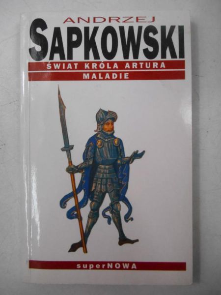 Świat króla Artura. Maladie