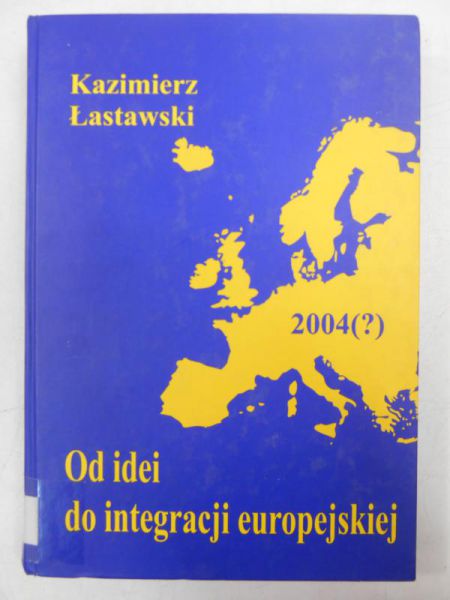 Od idei do integracji europejskiej
